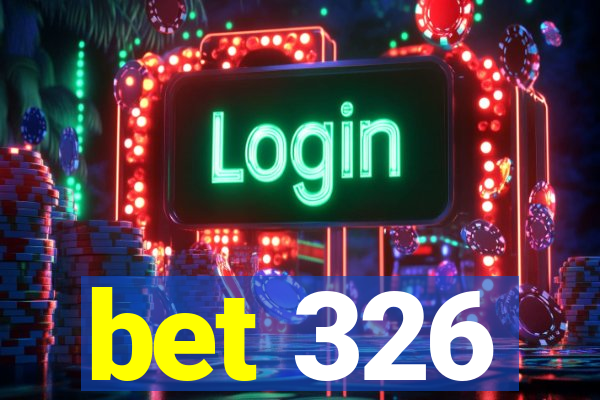 bet 326